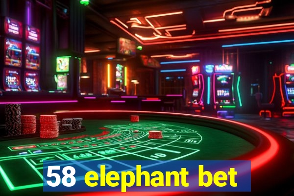 58 elephant bet